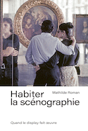 Habiter la scénographie